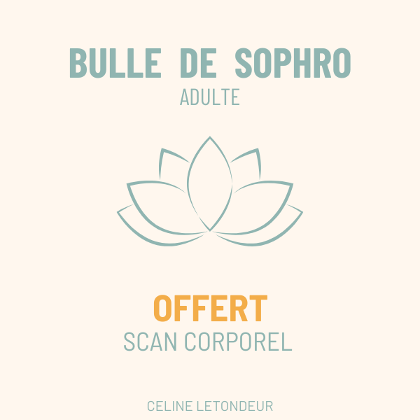 Offert - Bulle de sophro - Scan corporel