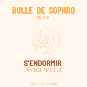 SOPHRO ENFANTS/ADO : S’endormir facilement - L'animal magique